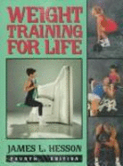 Weight Training - Hesson, Jim, and Hesson, James L