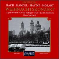 Weihnachtskonzert - Agnes Giebel (soprano); M�nchener Kammerorchester; Hans Stadlmair (conductor)