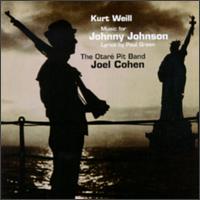 Weill: Music for Johnny Johnson - Anne Az�ma (vocals); Bruce Fithian (vocals); D'Anna Fortunato (vocals); Donald Wilkinson (vocals);...