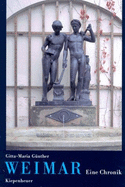 Weimar: Eine Chronik