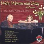 Wein, Women and Song [And More]