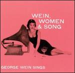 Wein, Women & Song