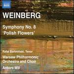 Weinberg: Symphony No. 8 'Polish Flowers'