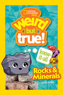 Weird But True! Know-It-All: Rocks & Minerals