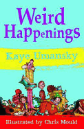 Weird Happenings