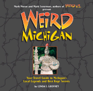 Weird Michigan: Volume 2