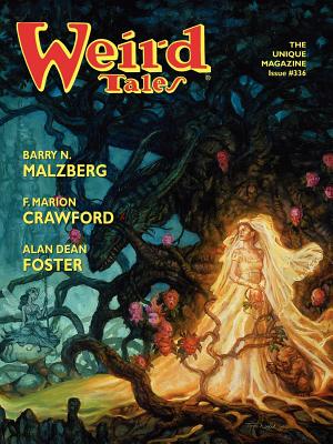 Weird Tales 336 - Schweitzer, Darrell (Editor), and Foster, Alan Dean (Contributions by), and Malzberg, Barry (Contributions by)