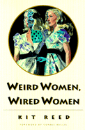 Weird Women, Wired Women