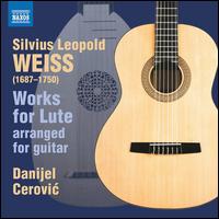 Weiss: Works for Lute arranged for gutiar - Danijel Cerovic (guitar)