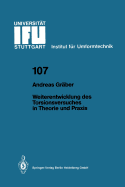 Weiterentwicklung des Torsionsversuches in Theorie und Praxis