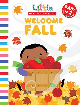 Welcome Fall - Ackerman, Jill, and Notarantonio, Pamela (Designer)