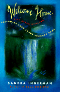 Welcome Home: Following Your Soul's Journey Home