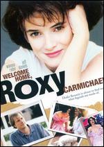 Welcome Home, Roxy Carmichael
