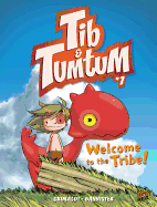 Welcome to the Tribe!: Book 1