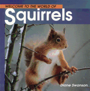 Welcome to the World of Squirrels