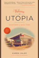 Welcome to Utopia: Notes from a Small Town