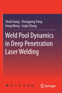 Weld Pool Dynamics in Deep Penetration Laser Welding