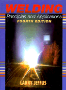 Welding Principles and Applications