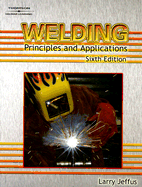 Welding: Principles and Applications