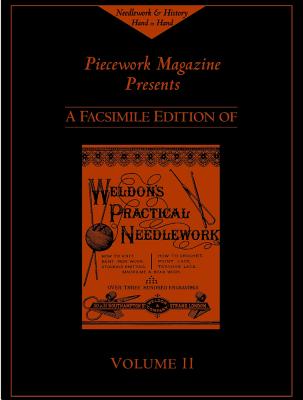 Weldon's Practical Needlework, Volume 11 - Magazine, Piecework, and Piecework Magazine (Editor)