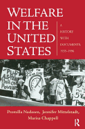 Welfare in the United States: A History with Documents, 1935-1996