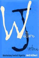 Welfare Justice: Restoring Social Equity