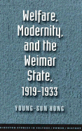 Welfare, Modernity, and the Weimar State