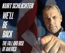 We'll Be Back: The Fall and Rise of America