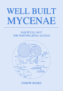 Well Built Mycenae, Fasc 16/17