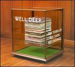 Well Deep: Ten Years of Big Dada Records
