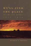 We'll Find the Place: The Mormon Exodus, 1846-1848