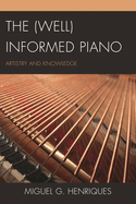 (Well) Informed Piano: Artistry and Knowledge