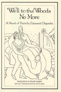 We'll to the Woods No More: Novel
