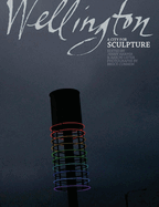 Wellington: A City for Sculpture