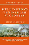 Wellington's Peninsular Victories