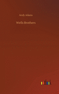 Wells Brothers