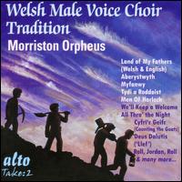 Welsh Male Voice Choir Tradition - Morriston Orpheus Choir (choir, chorus); Ivor E. Sims (conductor)