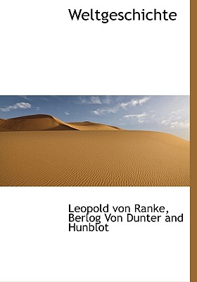 Weltgeschichte - Ranke, Leopold Von