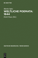 Weltliche Poemata: 1644: Erster Teil