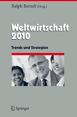 Weltwirtschaft: Trends Und Strategien - Berndt, Ralph (Editor)
