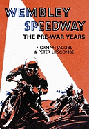 Wembley Speedway: The Pre-War Years