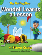 Wendell Learns a Lesson