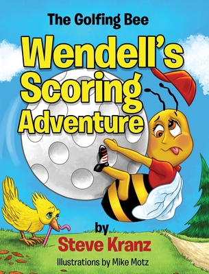 Wendell's Scoring Adventure - Kranz, Steve