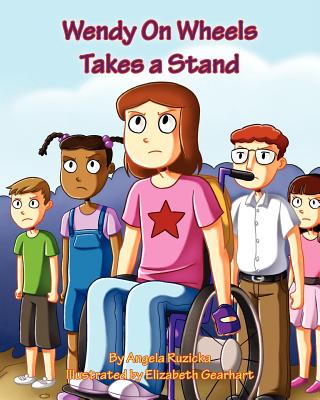 Wendy on Wheels Takes a Stand - Ruzicka, Angela