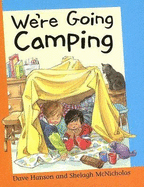We're Going Camping