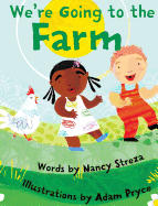 We're Going to the Farm