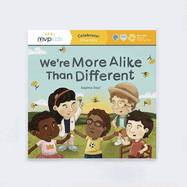 We're More Alike Than Different: Celebrate! Diversity