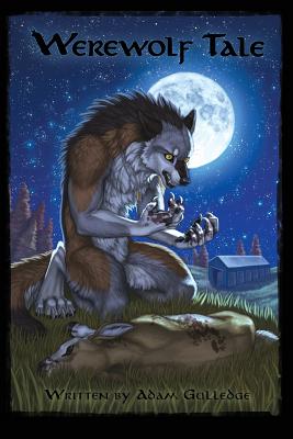 Werewolf Tale - Gulledge, Adam, and Gerace, Sean (Editor), and Hofgard, Katie (Cover design by)