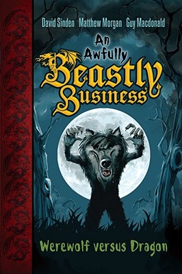 Werewolf Versus Dragon - Sinden, David, and Morgan, Matthew, and MacDonald, Guy
