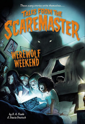 Werewolf Weekend - Frade, B A, and Available, Not Yet (Read by)